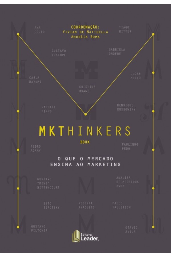 Livro MKTHINKERS - o que o mercado ensina ao marketing