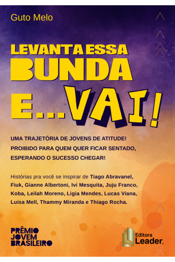 Livro Levanta essa bunda e vai...