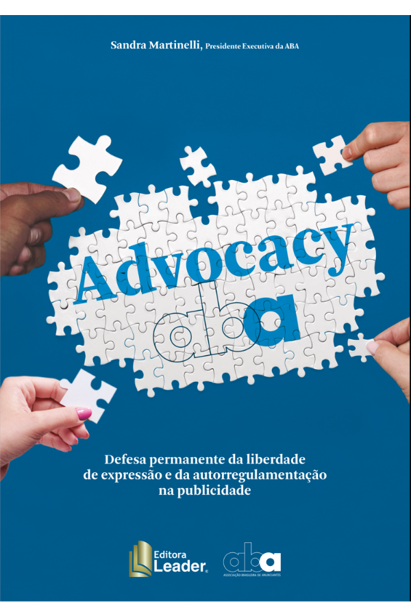 Advocacy ABA: Defesa permanente da liberdade de expressão e da autorregulamentação na publicidade
