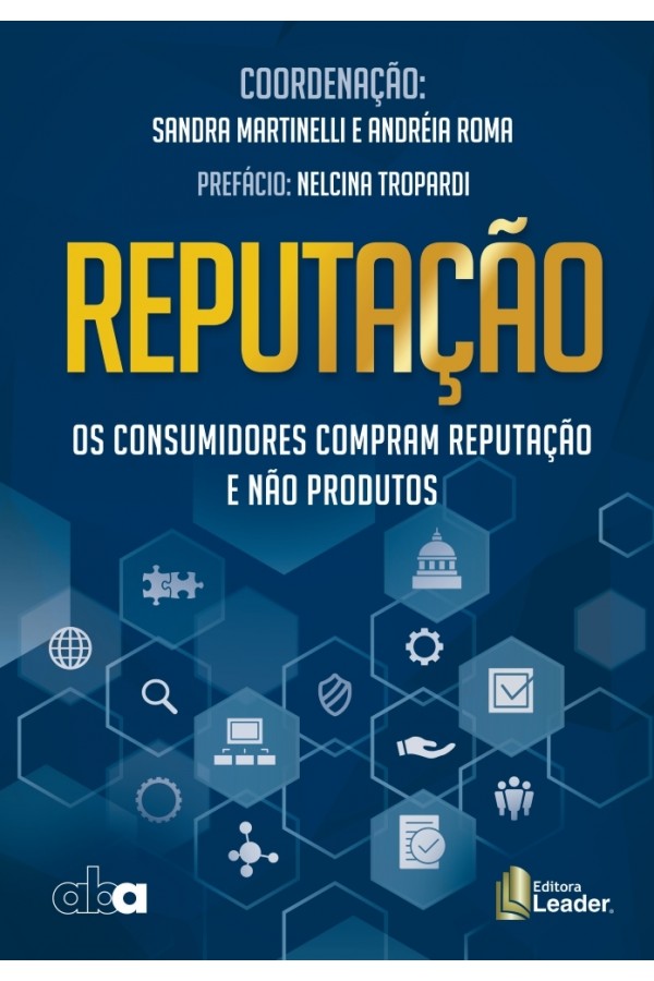 Livro Reputação - os consumidores compram reputação e não produtos