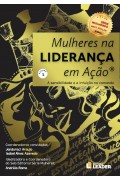 Livro Mulheres na Liderança em Ação - A sensibilidade e a intuição no comando. 
