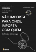 Livro "Não importa para onde, importa com quem"