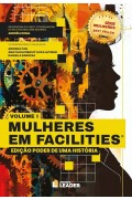 Mulheres em Facilities - Edição poder de uma história, volume 1