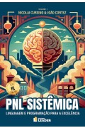 PNL Sistêmica Vol. 1 - Linguagem e programação para excelência 