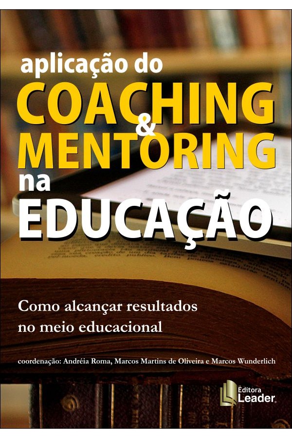 Aplicação do Coaching & Mentoring na Educação