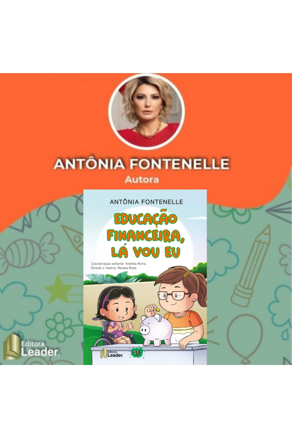 EDUCAÇÃO FINANCEIRA, LÁ VOU EU! com Antonia Fontenelle