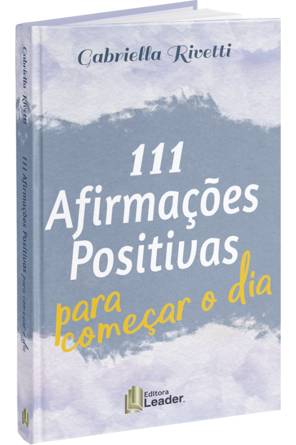 111 AFIRMAÇÕES POSITIVAS PARA COMEÇAR O DIA?