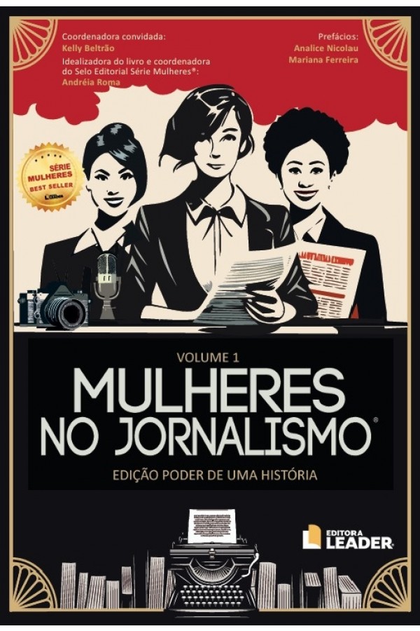 Mulheres no Jornalismo - Edição poder de uma história, volume I