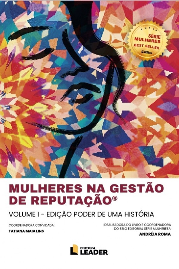 Mulheres na Gestão de Reputação - Edição poder de uma história, volume 1