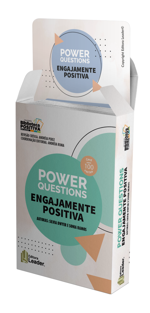 POWER QUESTIONS - ENGAJAMENTE POSITIVA RECURSOS PARA O DESENVOLVIMENTO DO BEM-ESTAR E DAS POTENCIALIDADES HUMANAS AO LONGO DA VIDA