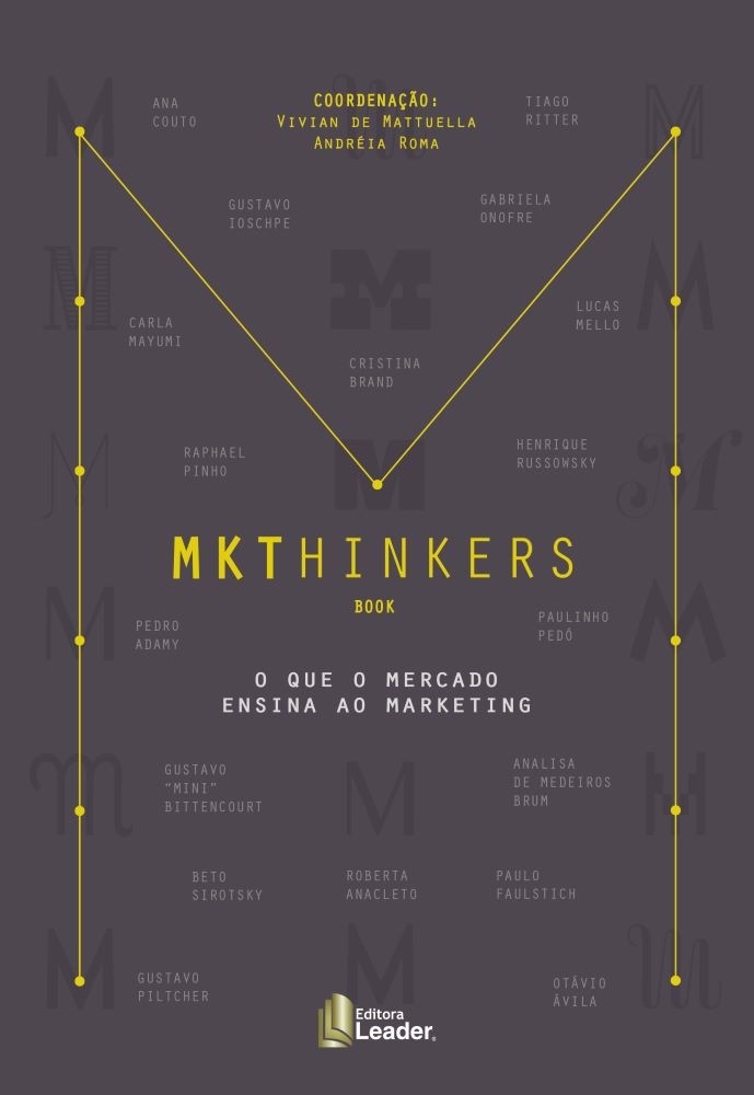 Livro MKTHINKERS - o que o mercado ensina ao marketing