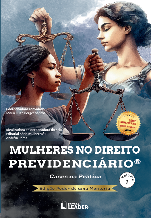 Livro Mulheres no Direito Previdenciário - Edição poder de uma mentoria, volume I