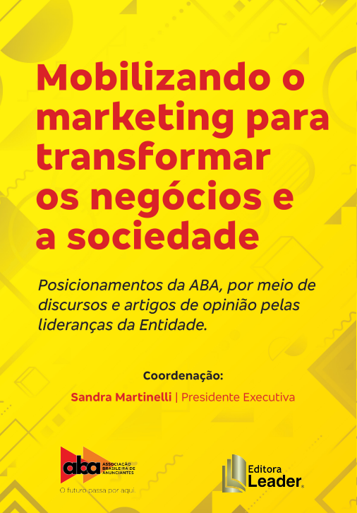 Mobilizando o Marketing para Transformar os Negócios e a Sociedade