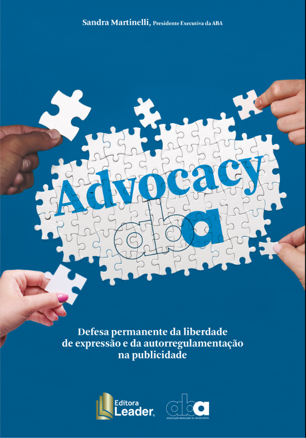 Advocacy ABA: Defesa permanente da liberdade de expressão e da autorregulamentação na publicidade
