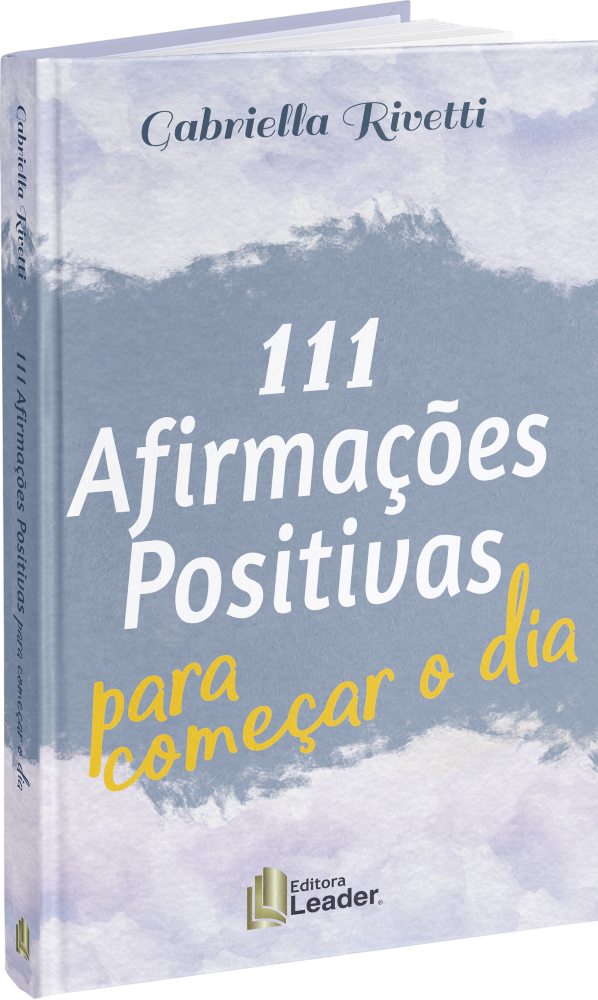 111 AFIRMAÇÕES POSITIVAS PARA COMEÇAR O DIA?