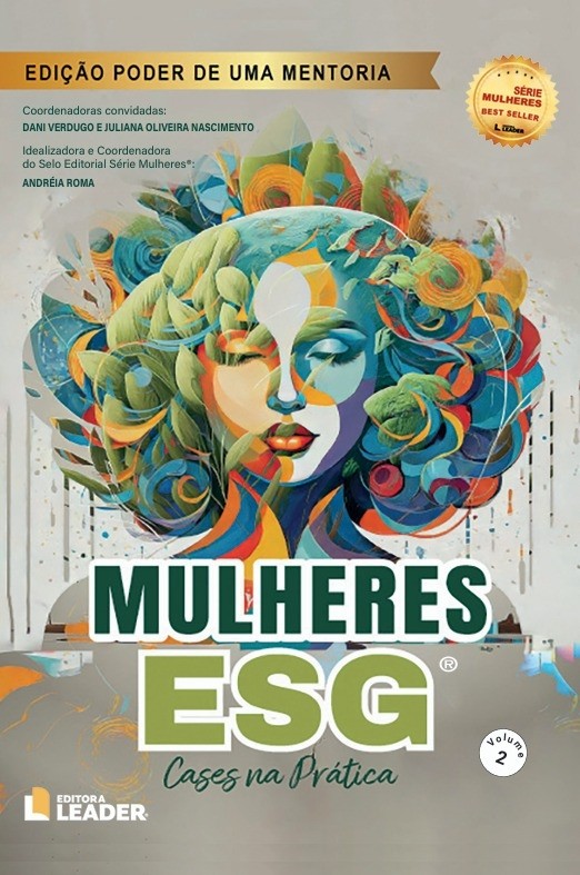 Livro Mulheres no ESG - Cases na Prática - Edição poder de uma mentoria, volume I.