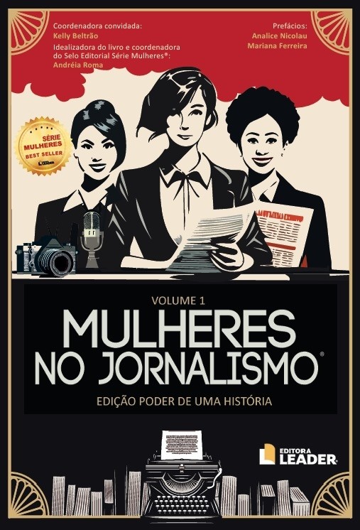 Livro Mulheres no Jornalismo - Edição poder de uma história, volume I. 