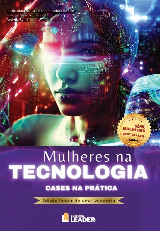 Mulheres na Tecnologia - Edição poder de uma mentoria, volume I