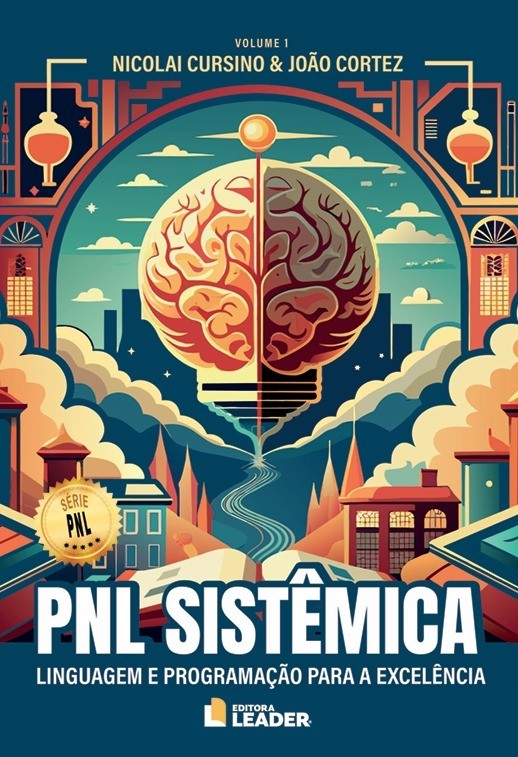 PNL Sistêmica Vol. 1 - Linguagem e programação para excelência 