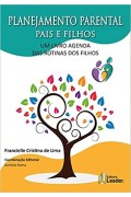 Planejamento Parental Pais E Filhos - Um Livro Agenda Das Rotinas Dos Filhos