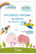 Inteligência emocional na prática para crianças e adultos