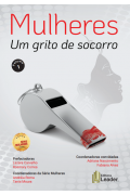 Livro Mulheres, um grito de socorro