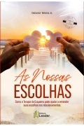 As Nossas Escolhas